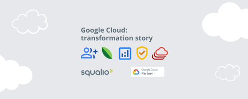 Google Cloud: transformation story