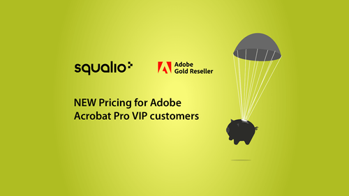 New pricing for Adobe Acrobat Pro VIP customers